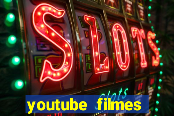 youtube filmes completos dublados gratis faroeste antigos